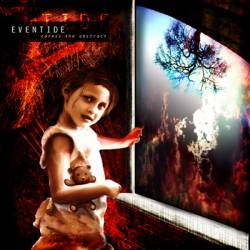 Eventide (SWE) : Caress the Abstract